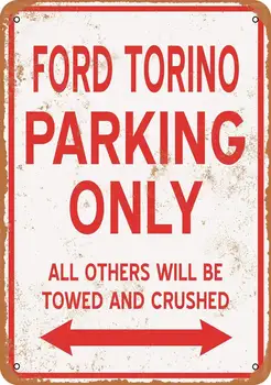 Ford Torino Парковка Только Винтажный металлический знак для домашнего кофейного настенного декора 8x12 дюймов