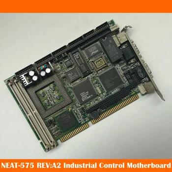 NEAT-575 REV: A2 Промышленная материнская плата управления 586 Half Long ISA с памятью процессора Быстрая доставка Отлично работает Высокое качество