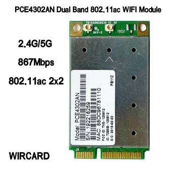 WIRCARD PCE4302AN 802.11 ac 2x2 Модуль Двухдиапазонная Сетевая карта 2,4 G/5G Для Маршрутизатора Ноутбука