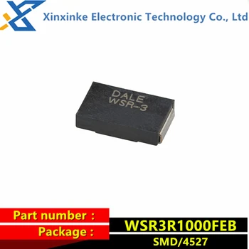 WSR3R1000FEB Дейл WSR-3 0,1 R 1% 3 Вт 4527 0,1 Ом 100 Мом прецизионный силовой резистор Новый оригинальный подлинный измерительный резистор тока