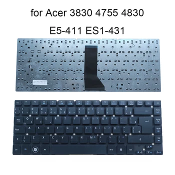 Бразильская клавиатура для ноутбука Бразилия для Acer Aspire 3830 3830T 3830TG 4755 4755G 4830 E5-411 421 E5-471 ES1-411 511 ES1-431 V3-471