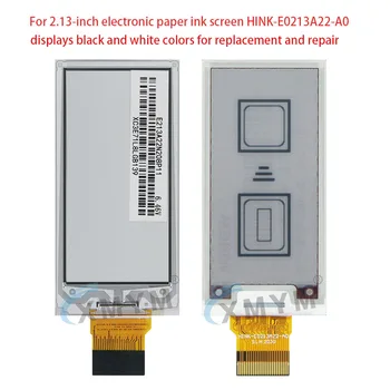 Для 2,13-дюймового чернильного экрана для электронной бумаги HINK-E0213A22-A0 отображает черный и белый цвета для замены и ремонта