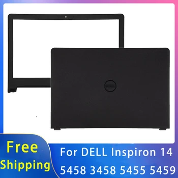 Новый Для Dell Inspiron 14 5458 3458 5455 5459 Замена Корпуса Аксессуары Для ноутбуков ЖК-задняя крышка/Передняя рамка A/B Крышка