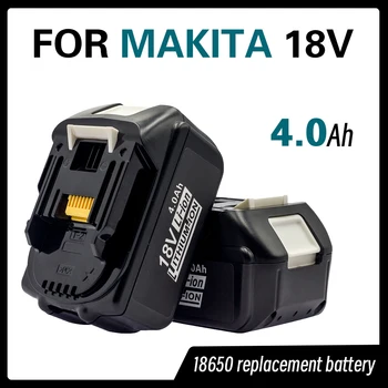 Сменный Аккумулятор 18V 4Ah для Аккумуляторного Электроинструмента Makita BL1830 BL1850 BL1840 BL1845 BL1815 BL1860 LXT-400, тип батареи 18650